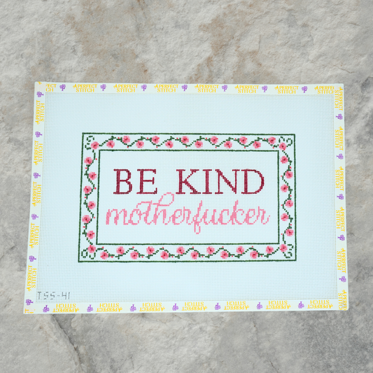 NDLPT | TSS-41 Be Kind Motherfucker | Canvas